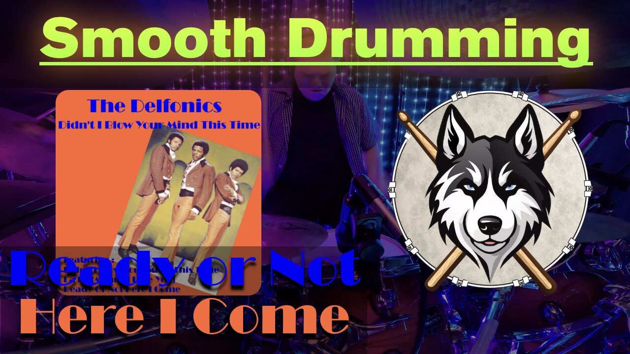 136 The Delfonics - Ready or Not Here I Come - Drum Cover