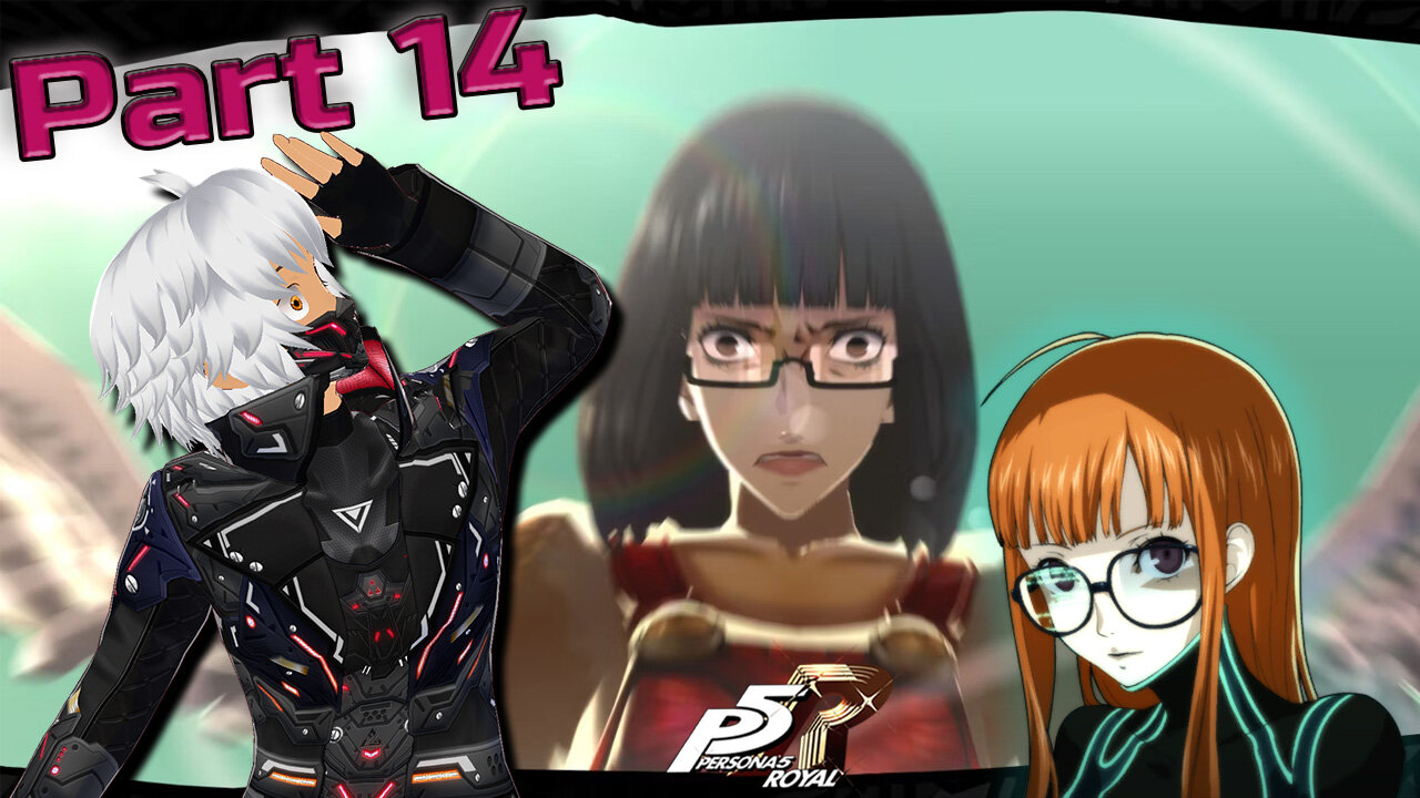 Futaba Over Comes Her Past and Saves the Day - Persona 5 Royal (Part 14)