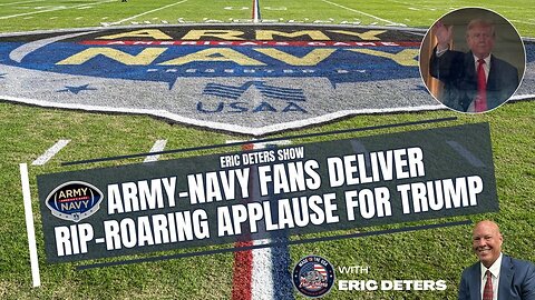 Army Navy Fans Deliver Rip Roaring Applause For Trump | Eric Deters Show