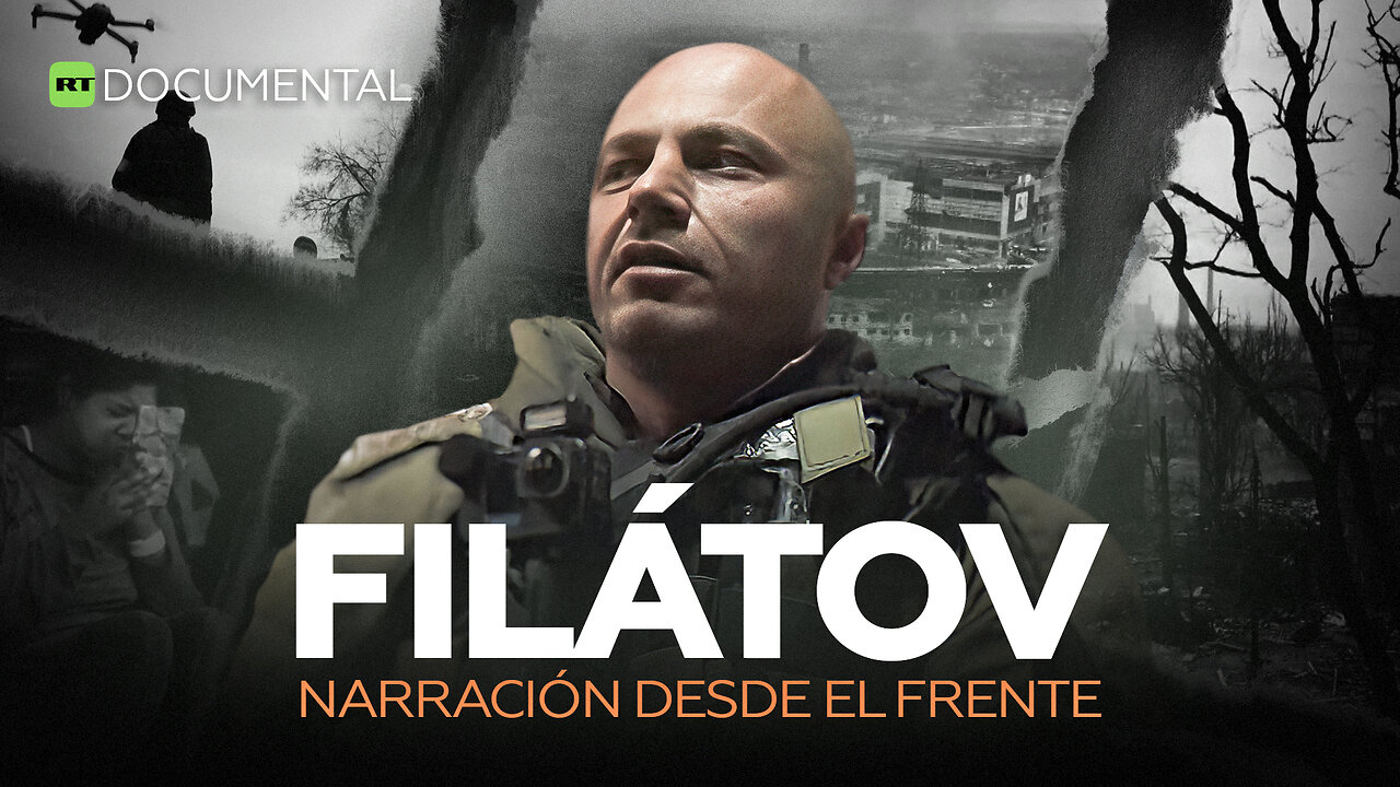 Filátov: narración desde el frente