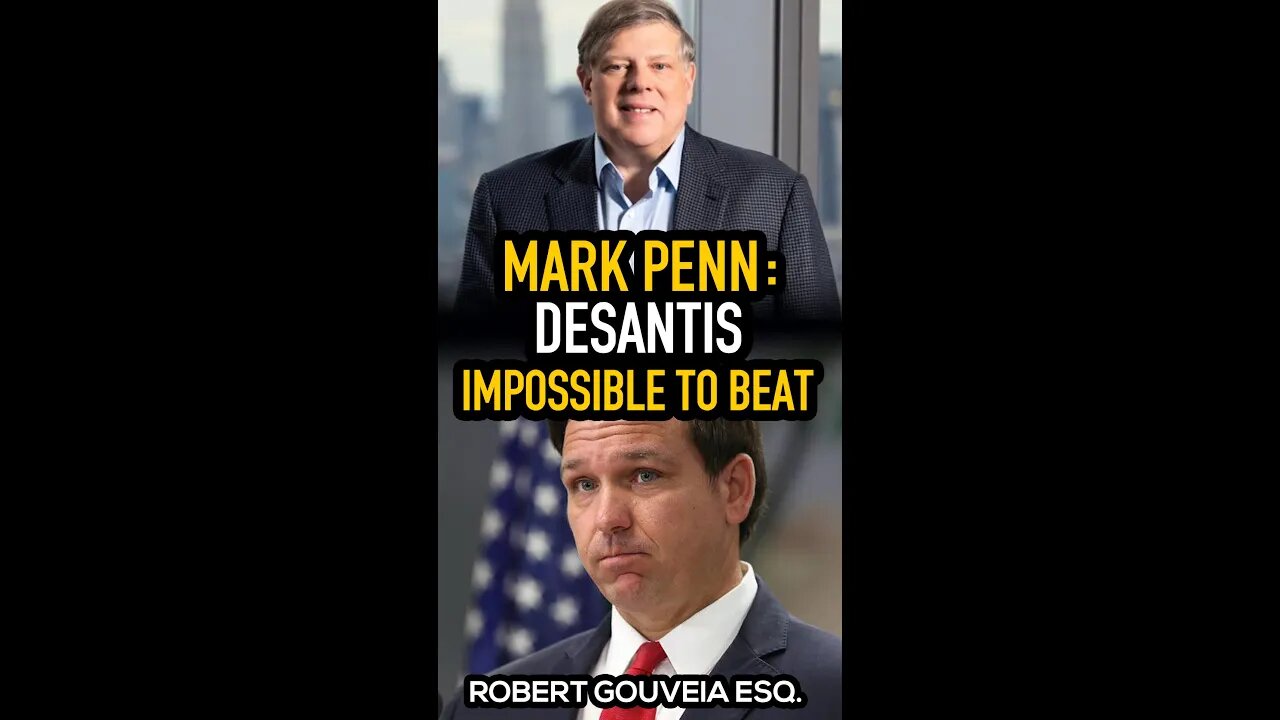 Mark Penn: DeSantis Would Be IMPOSSIBLE #shorts