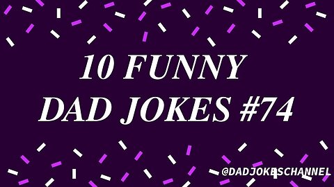 10 Funny DAD JOKES - Episode 74