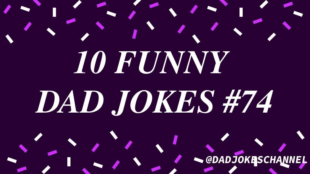 10 Funny DAD JOKES - Episode 74