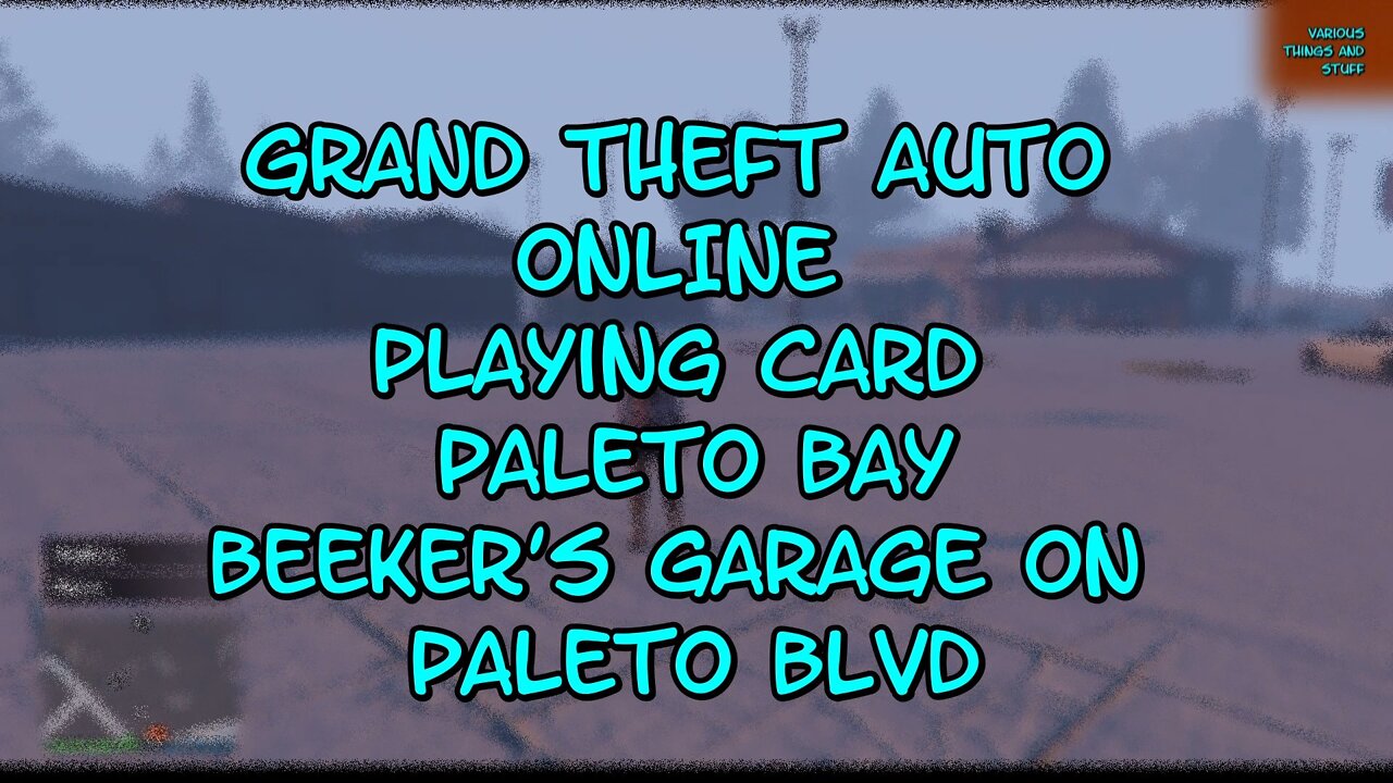 Grand Theft Auto ONLINE Playing Card #1 Paleto Bay Beeker's Garage on Paleto Blvd