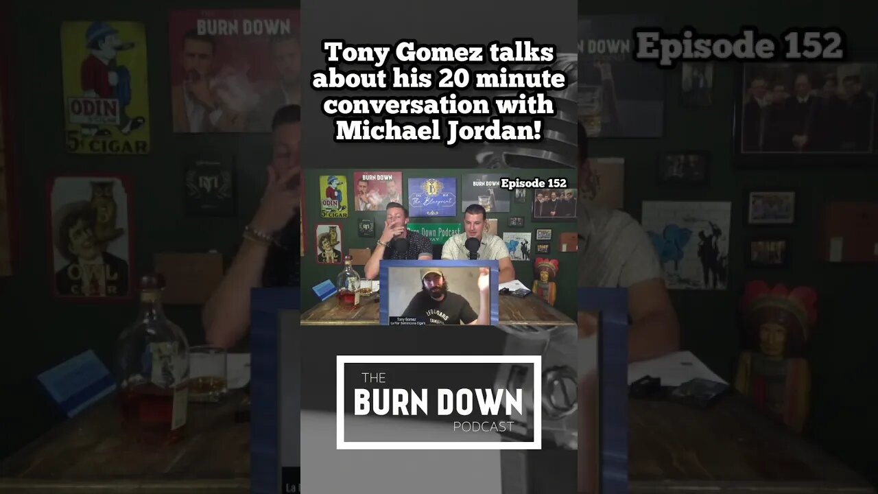 Tony Gomez (LFD Cigars) & Michael Jordan! #podcast #theburndownpodcast #cigars #cigarshow #cigarlife