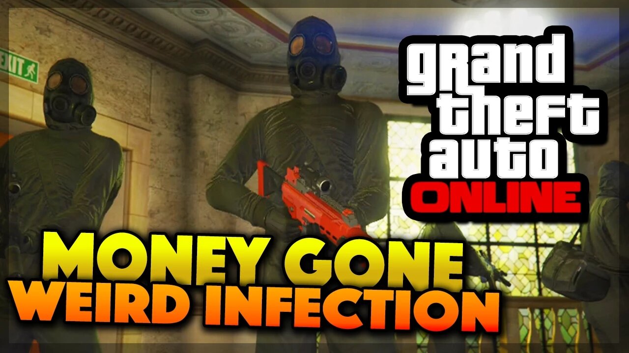 GTA 5 Online - MONEY GONE & Weird Infection Mod (GTA 5 Gameplay)