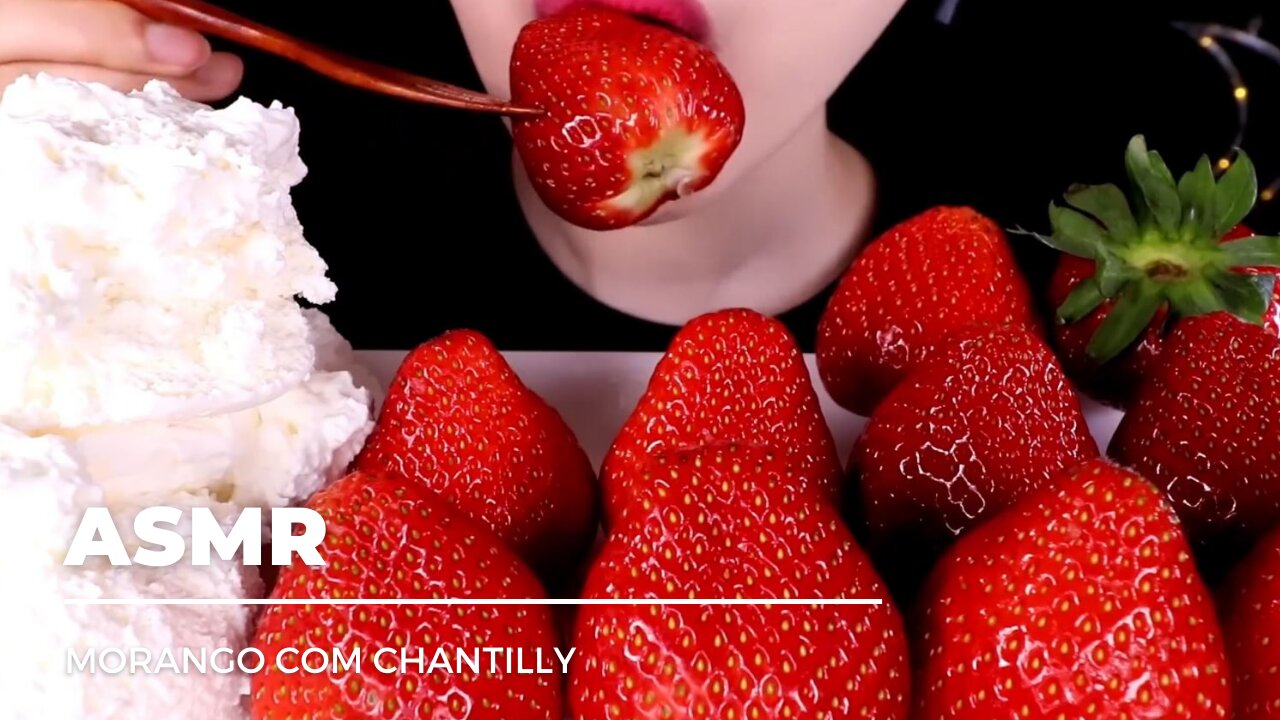 ASMR COMIDA - 🍓 Morango com Chantilly 🍓 - Relaxar