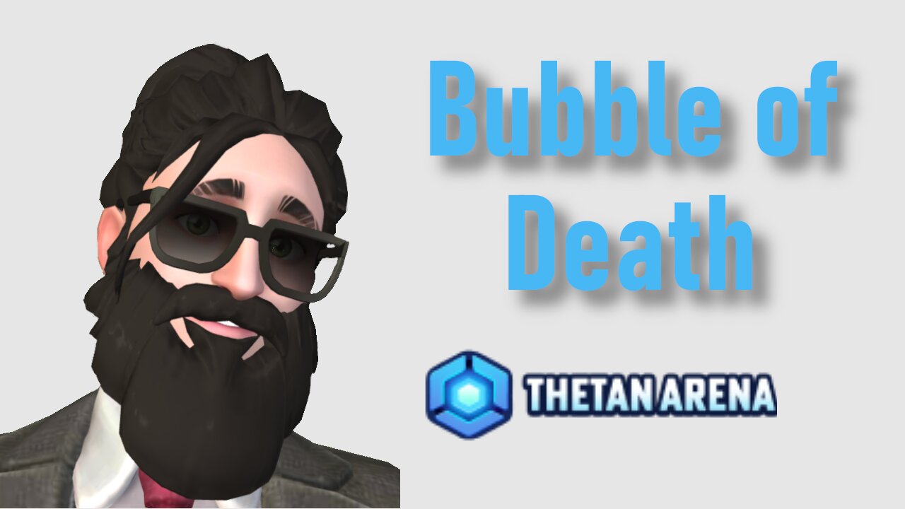 Thetan Arena - Bubble of Death