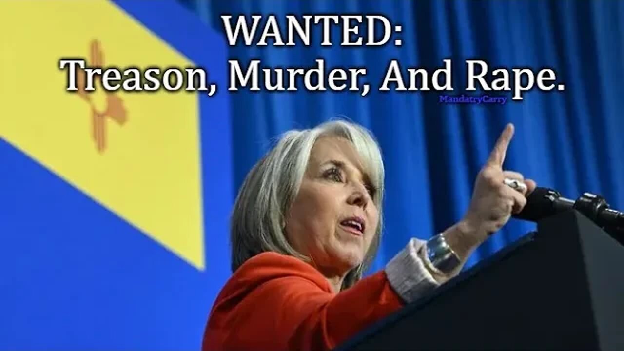 Treason; New Mexico Gov. Michelle Lujan GRISHAM’S Illegal Gun Order (take 2).