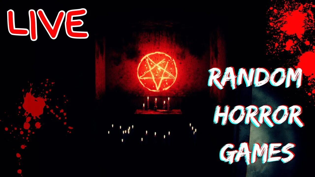 Random Horror Games Livestream w/ @theartistplays