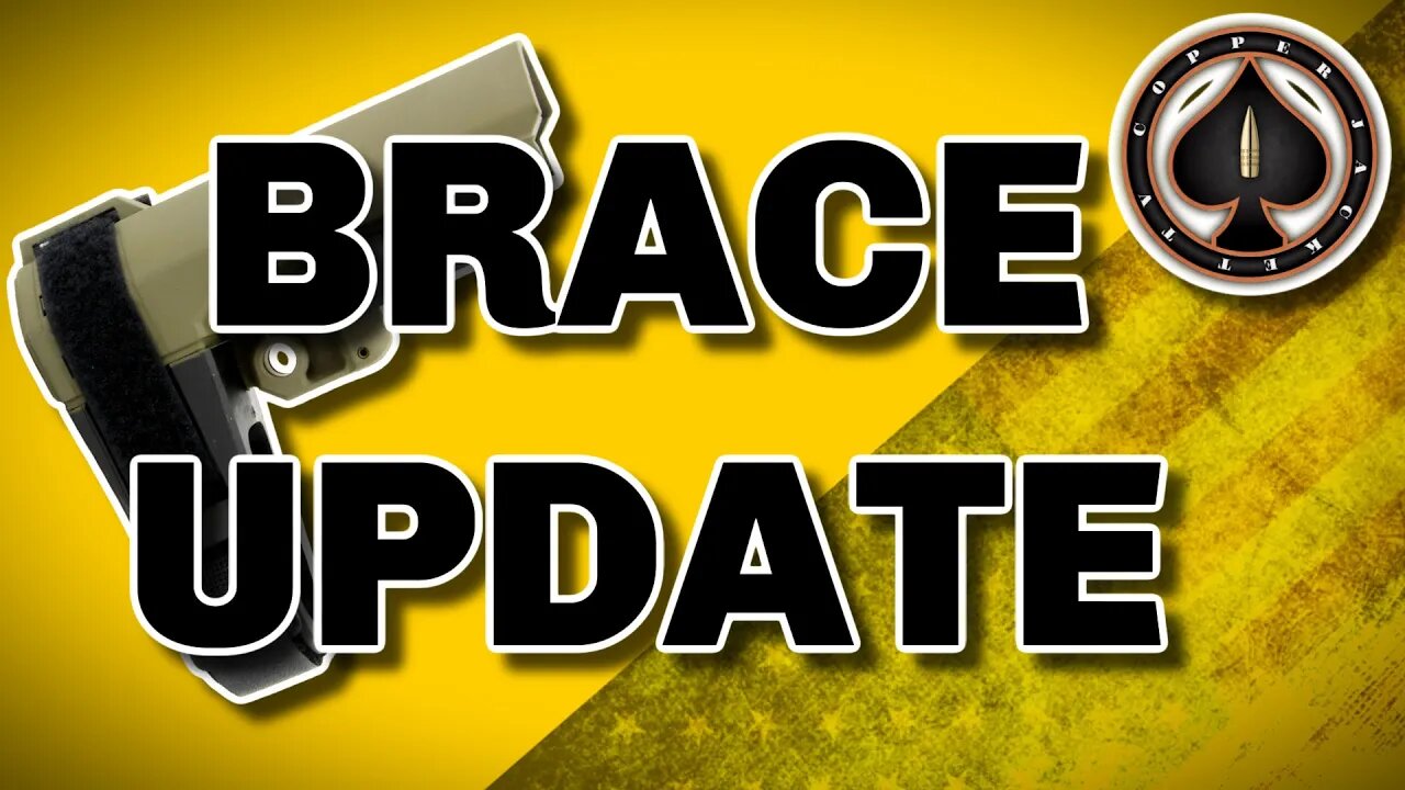 ATF Brace Update, Don't Destroy Your Braces