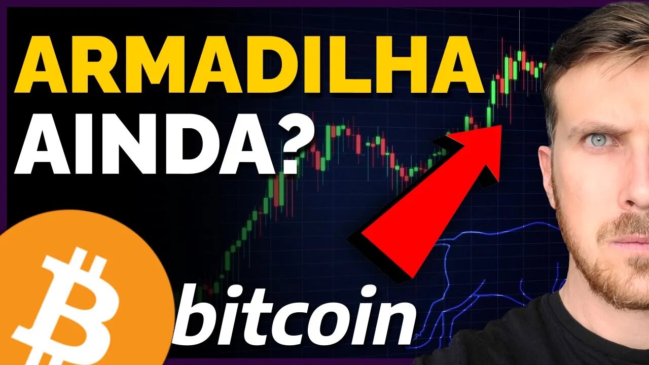 BITCOIN: ARMADILHA TÁ AÍ!? [Cai quem quer...]