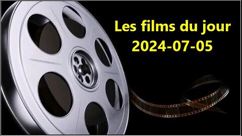 Les films du jour = 2024-07-05