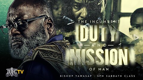 The Incumbent Duty And Mission Of Men