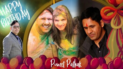 Puneet Pathak, Happy Birthday!