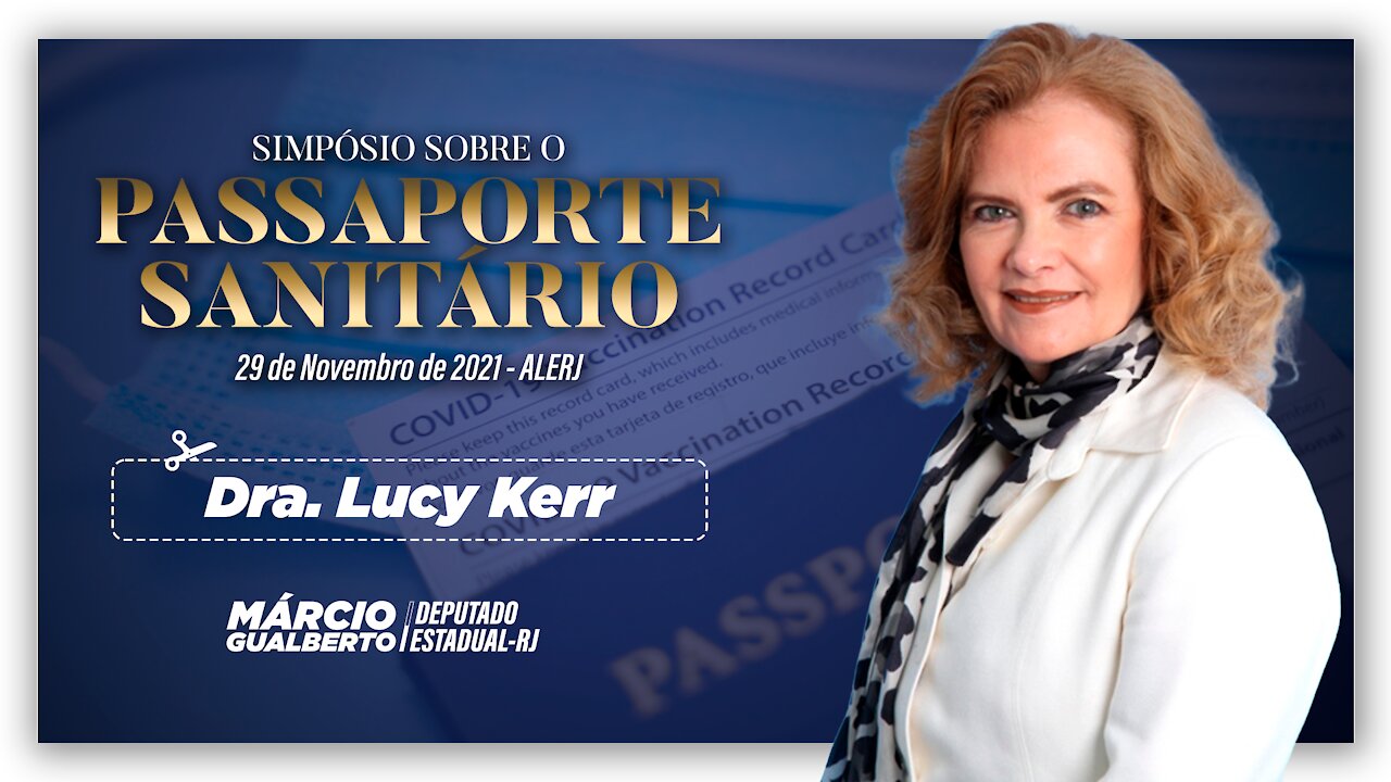 Dra Lucy Kerr - Simposio sobre o Passaporte Sanitário