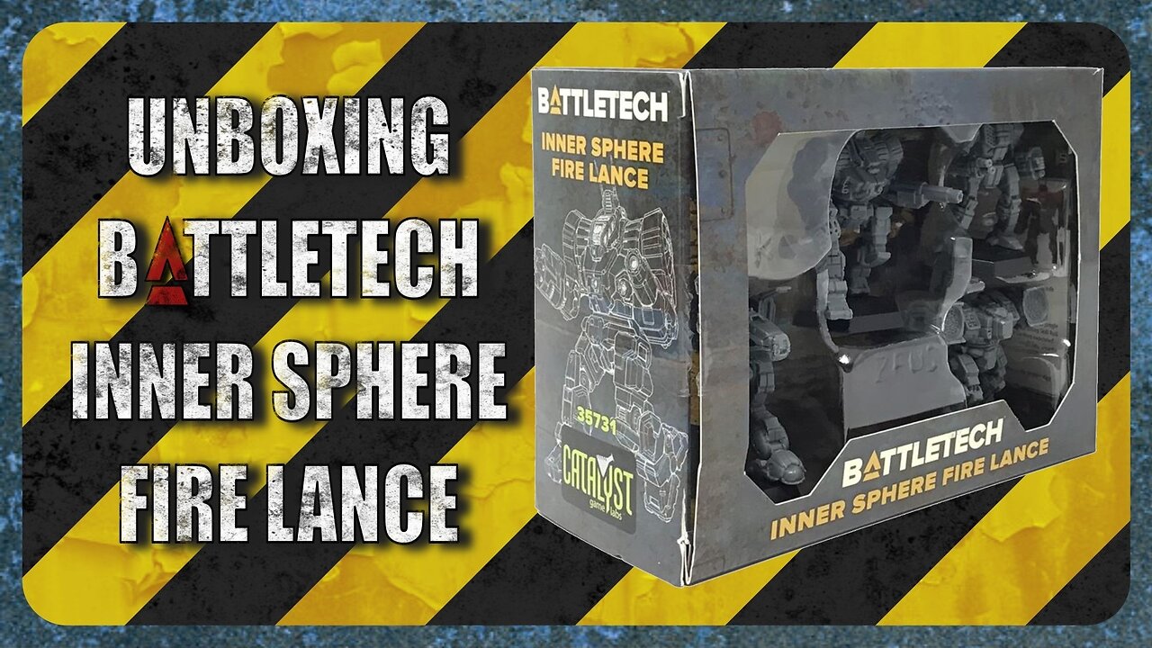 Unboxing Battletech Inner Sphere Fire Lance : TTM Ep024