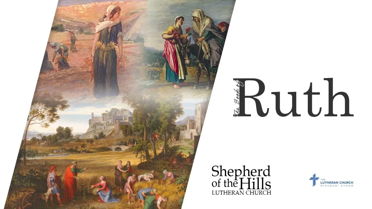 Ruth: Lesson 2 - From Moab to Bethlehem