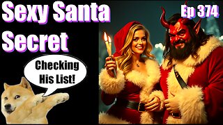 Episode 374| Live Stream Podcast| - Sexy Santa Secret