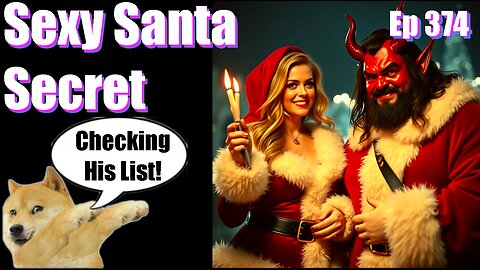 Episode 374| Live Stream Podcast| - Sexy Santa Secret