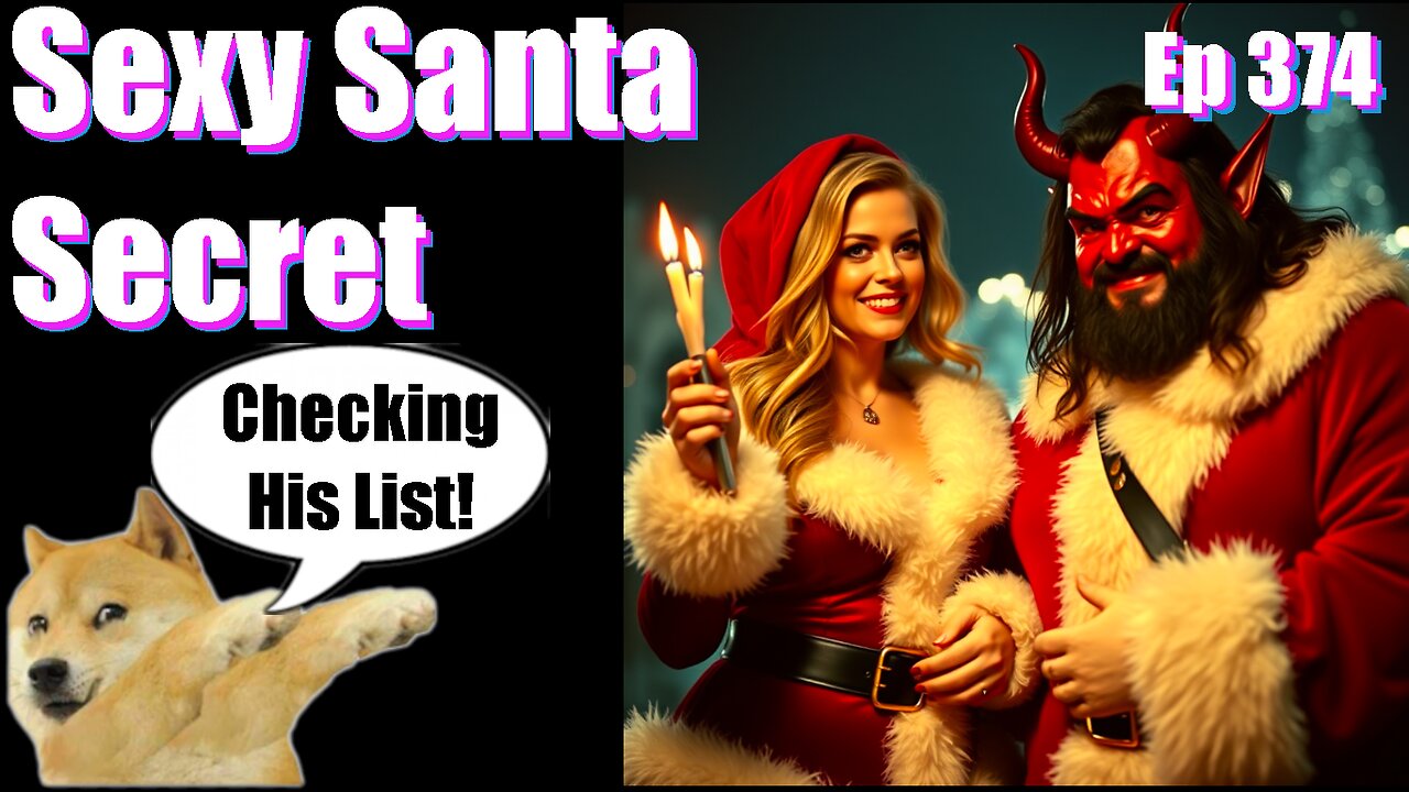 Episode 374| Live Stream Podcast| - Sexy Santa Secret