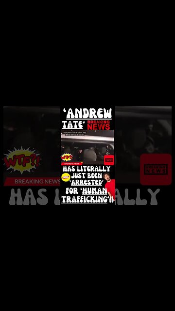 🔎 ‘ANDREW TATE’ ARRESTED FOR ‘HUMAN TRAFFICKING’ ~ ‘BREAK(NG NEWS’!!! 😱😱😱 #wtf #shorts