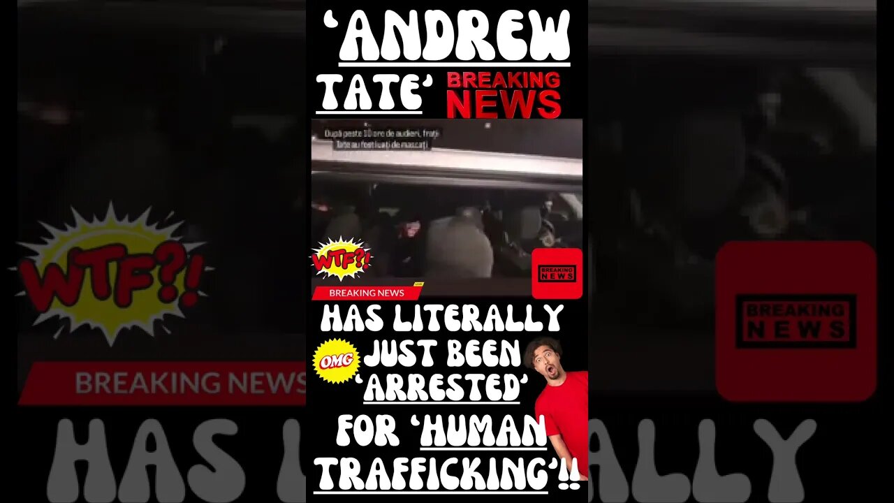 🔎 ‘ANDREW TATE’ ARRESTED FOR ‘HUMAN TRAFFICKING’ ~ ‘BREAK(NG NEWS’!!! 😱😱😱 #wtf #shorts