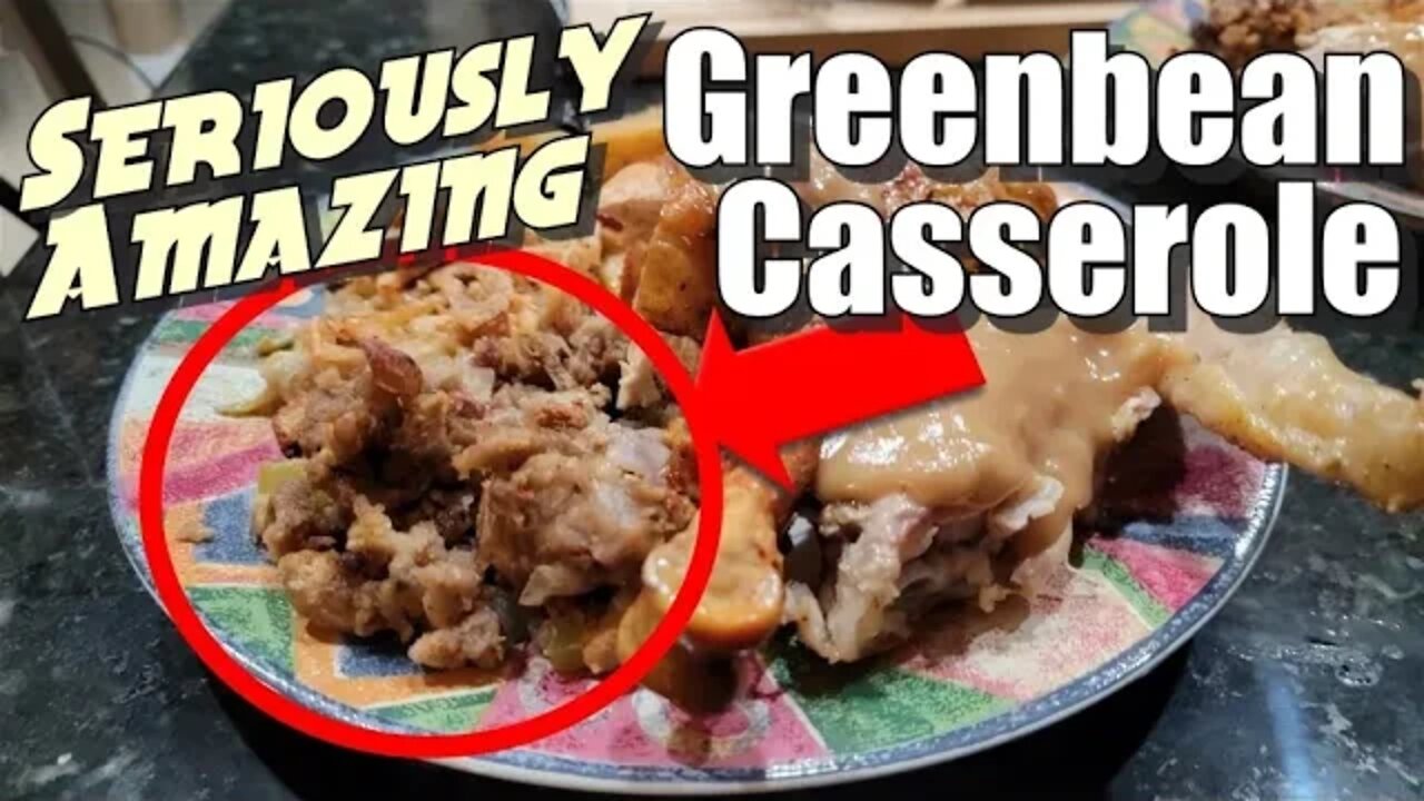 World's Greatest Greenbean Casserole | Thanksgiving Recipe Hacks