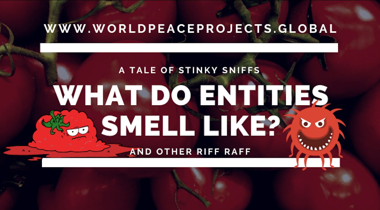 What do entities smell like? A Tale of Stinky Smells and Riff Raff.