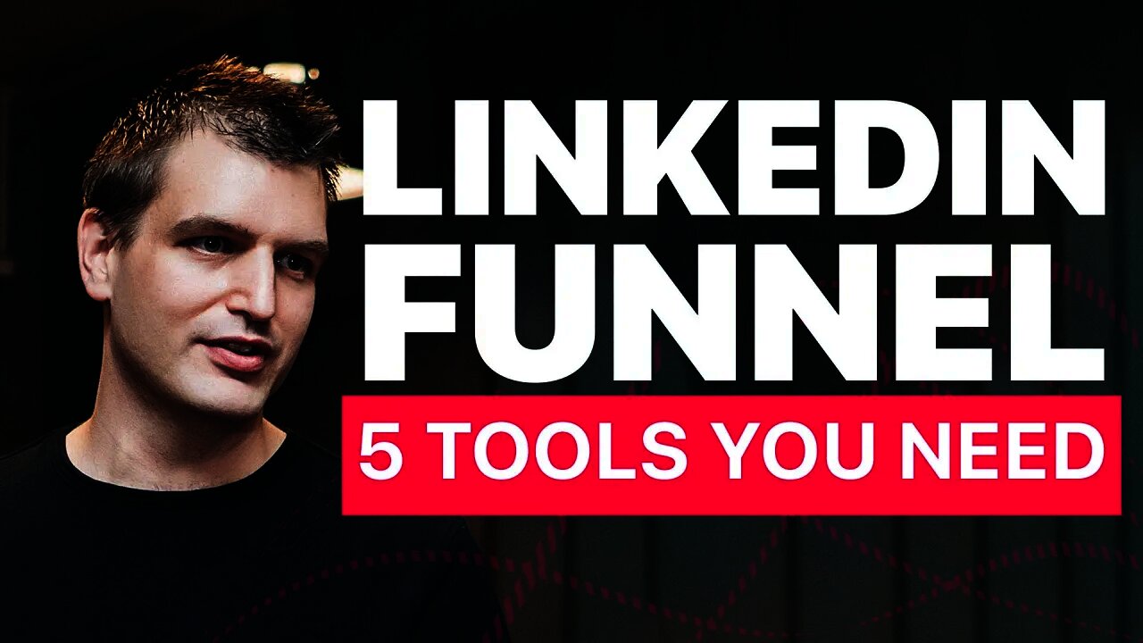 How to build a LinkedIn sales funnel - The 5 tools you need