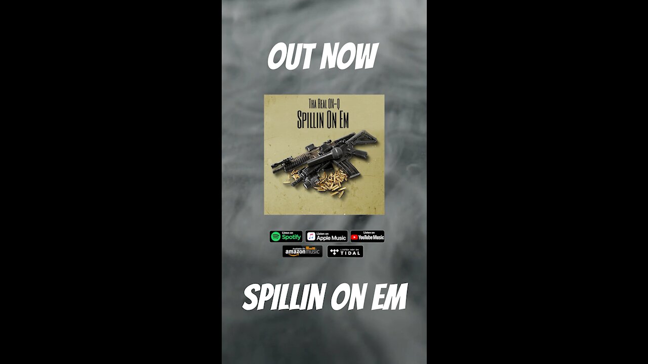 Tha Real ON-Q Spillin On Em