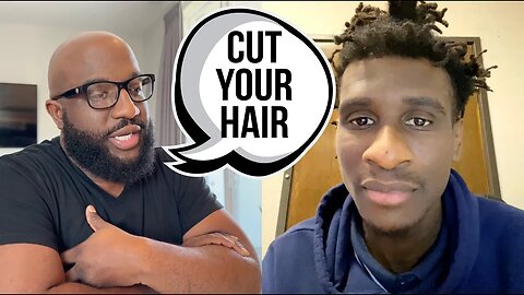 Keeping It Real Will Have You Broke, Cut Your Hair, Anton Tries To Convince Young Man With Dreads