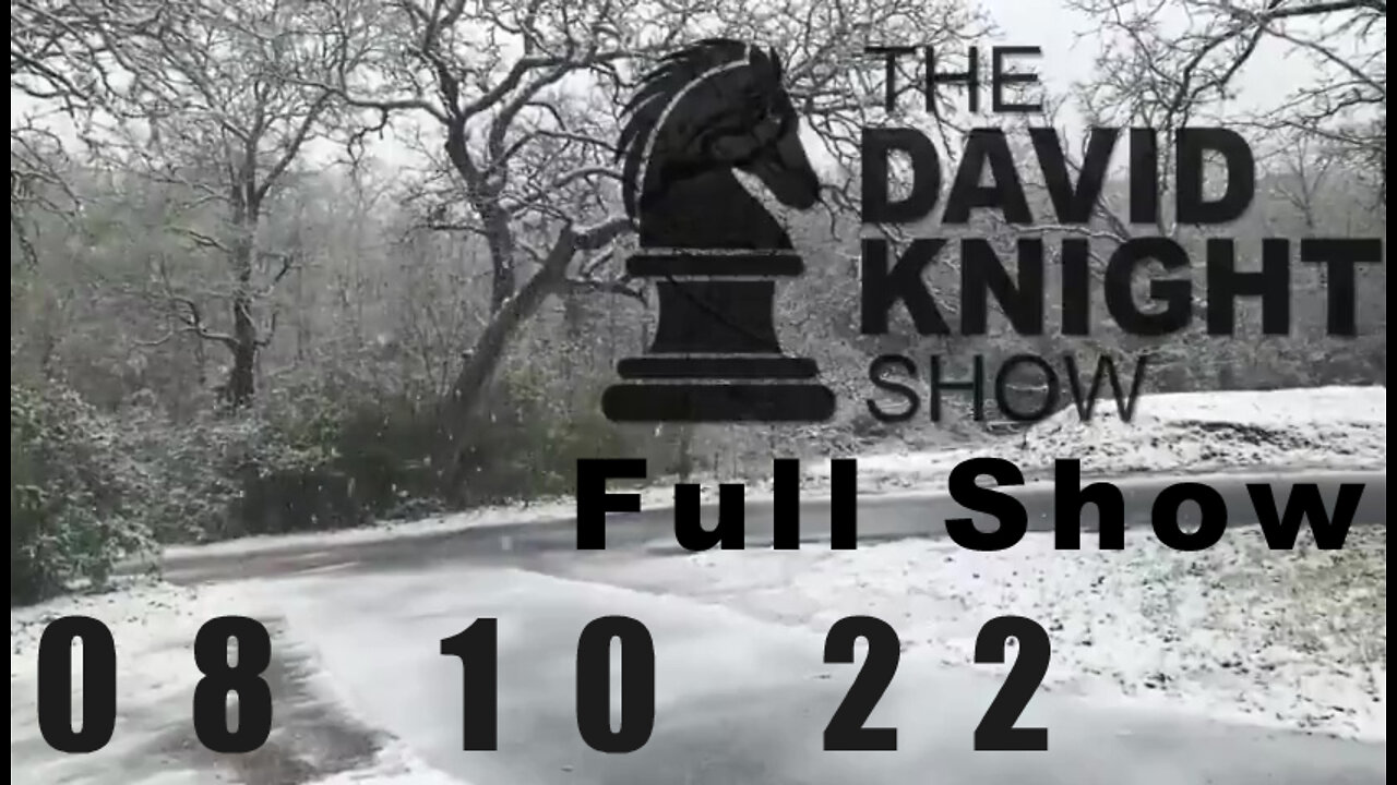 DAVID KNIGHT (Full Show) - 08_10_22 Wednesday