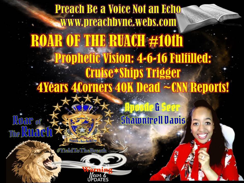 ROAR OF THE RUACH #10 Prophetic Fulfilled:Cruise *ShipsTrigger 4Years 4Corners 40K Dead