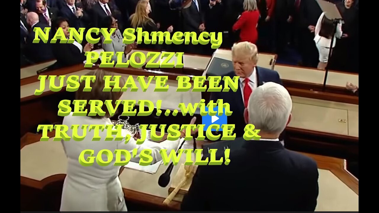 FFTofD [E 012] SOTU 2019 - NANCY SCHMANCY PELOZZI JUST HAVE BEEN SERVED..