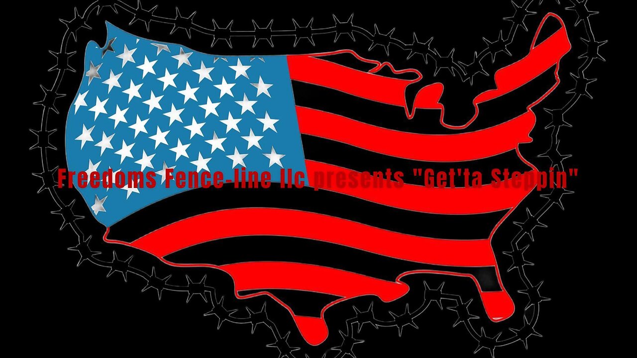 Freedom Fence-line llc presents "Get'ta Steppin"