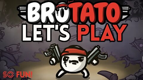 Let's Play - Brotato