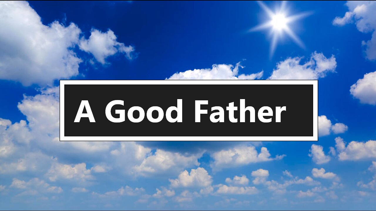 A Good Father | Life Harvest Church | Thaddeus Jones | Tucson Az