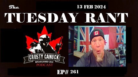 EP#261 Tuesday Rant Charlie and the MAGA Canada Factory!