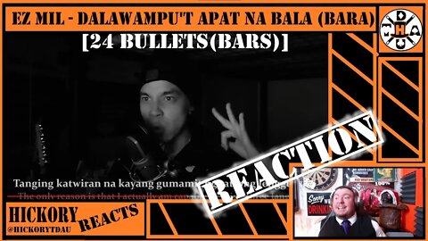 High Capacity Rap Magazine! Ez Mil - Dalawampu't Apat Na Bala (Bara) [24 Bullets(Bars)] REACTION