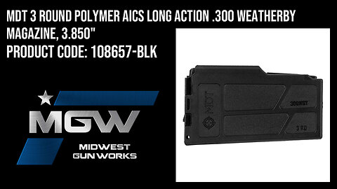 MDT 3 Round Polymer AICS Long Action .300 Weatherby Magazine, 3.850" - 108657-BLK