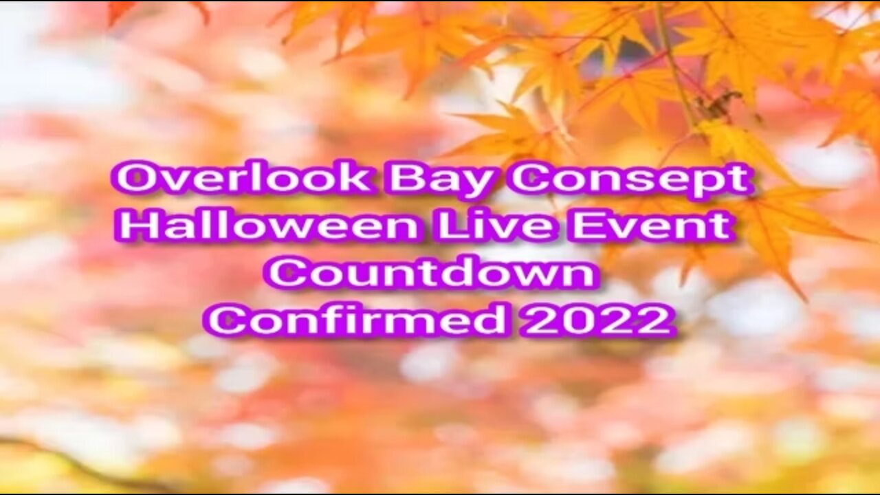 Premiere! Overlook Bay Consept Halloween Live Event Countdown Confirmed 2022 [15.10.2022 г.]