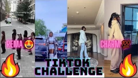 Charm - Rema | TikTok Dance Compilations 🔥💯❤️