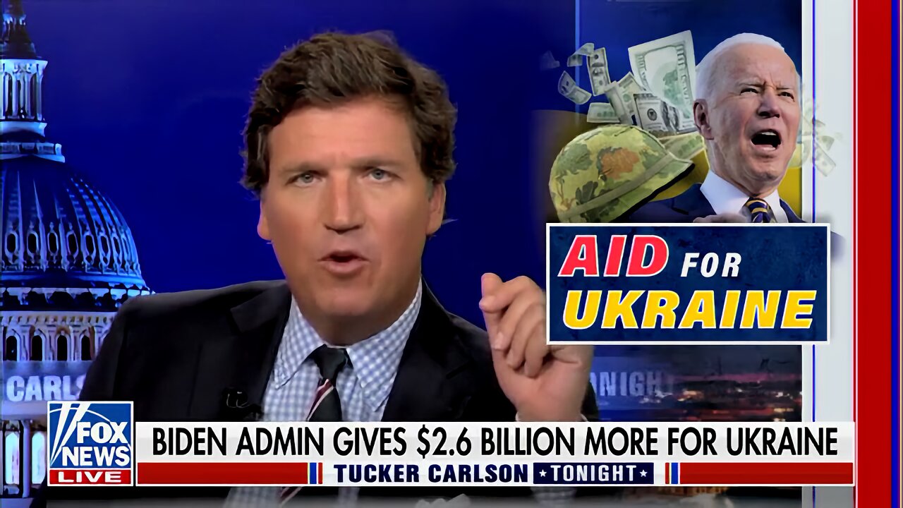 Tucker: Biden Admin. Demands You Send Your Money, Your Diminishing Pile of Money to Ukraine