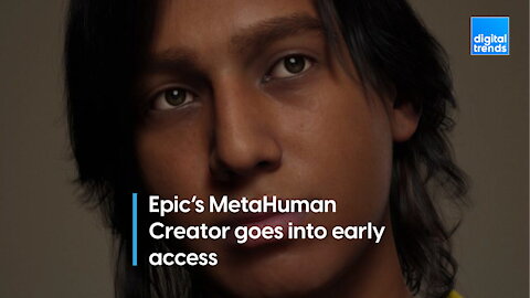 Epic's uncanny valley-maker is here