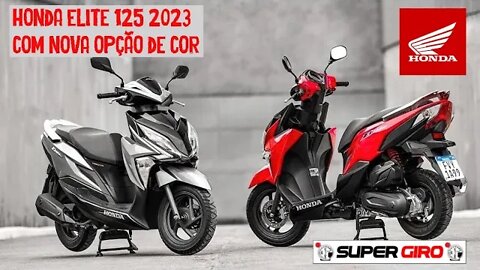 Honda Elite 125 2023 ganha nova cor no Brasil #CANALSUPERGIRO