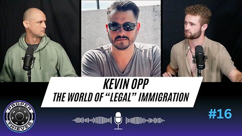 ProperThieves | #16 | Kevin Opp