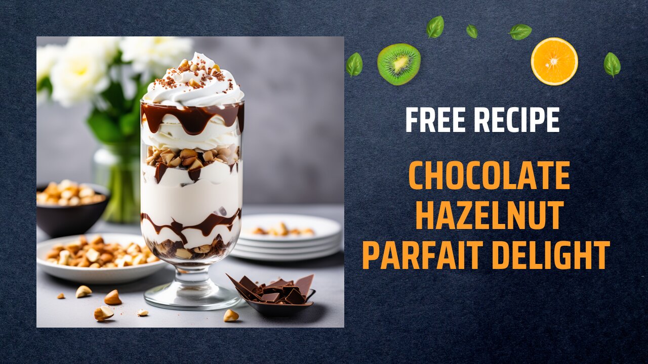 Free Chocolate Hazelnut Parfait Delight Recipe 🍫🌰+ Healing Frequency🎵