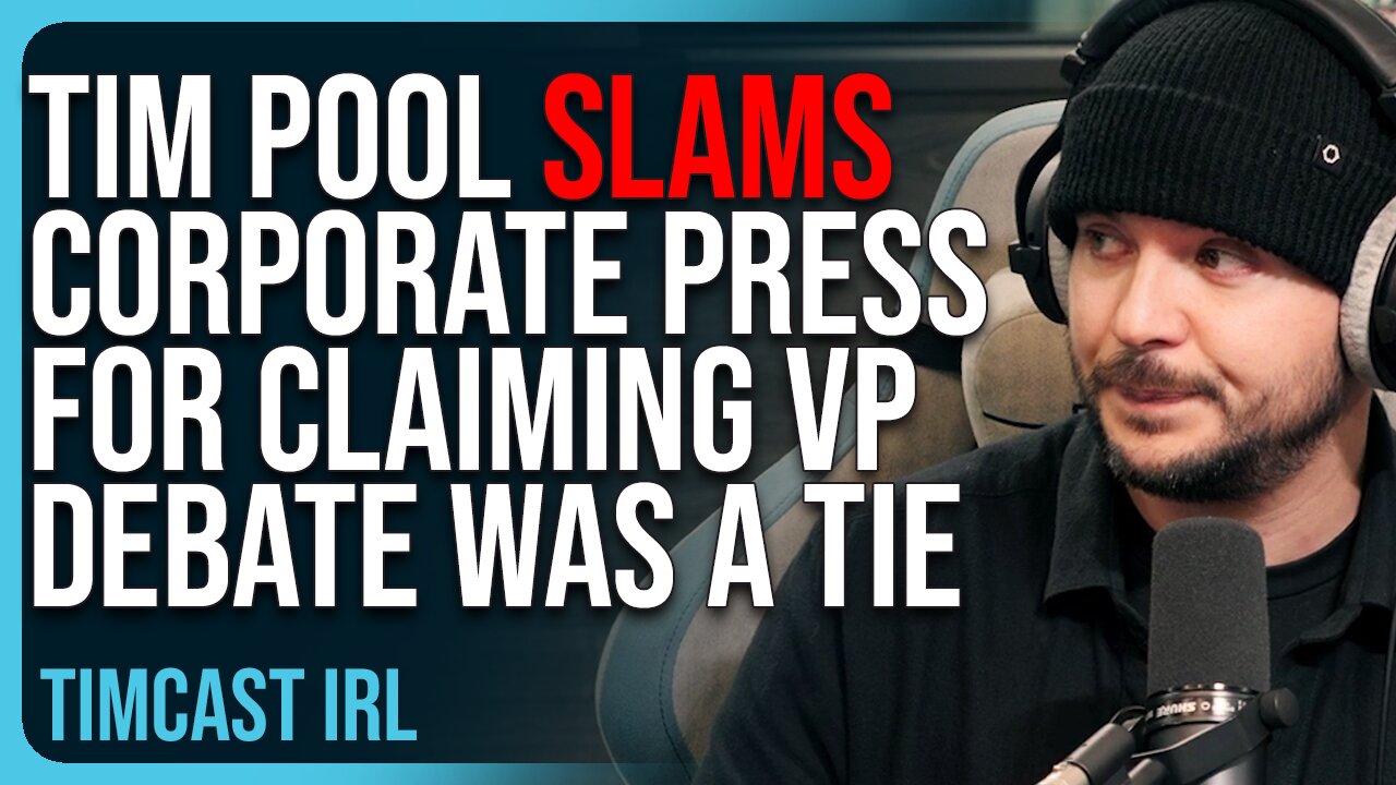 Tim Pool SLAMS Corporate Press For Claiming VP Debate Was A Tie, NO WAY, Vance Won