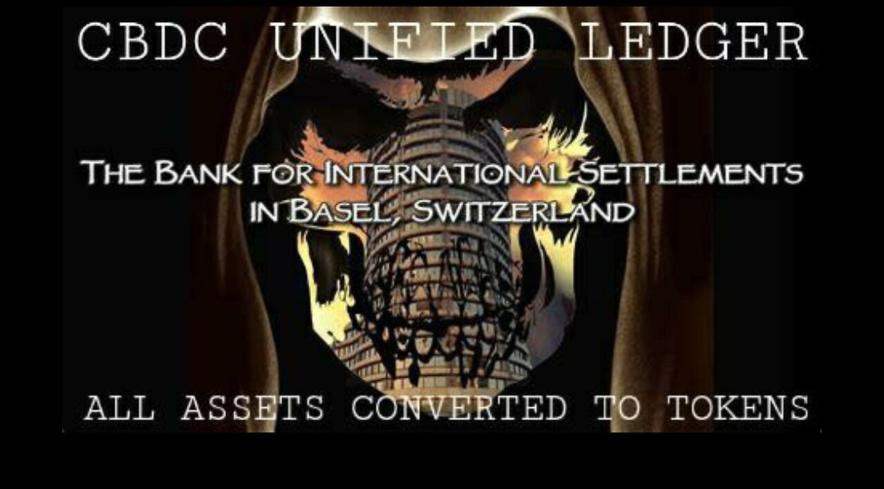 Bank For International Settlements Master Plan to Control All Currencies and Property